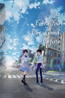 Cover To Every You I’ve Loved Before AniWorld To Every You I’ve Loved Before, Cover, HD, Anime Stream, ganze Folge